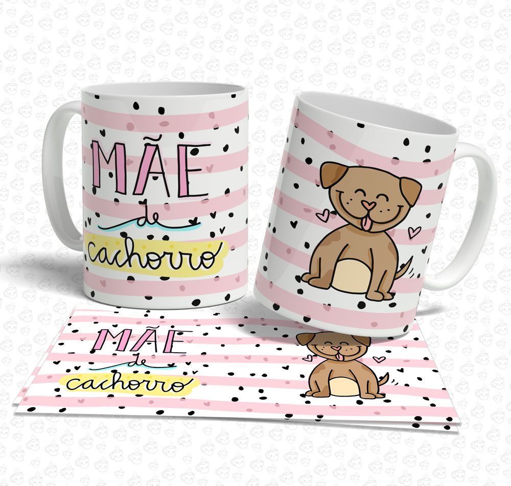 Caneca Mãe de Cachorro