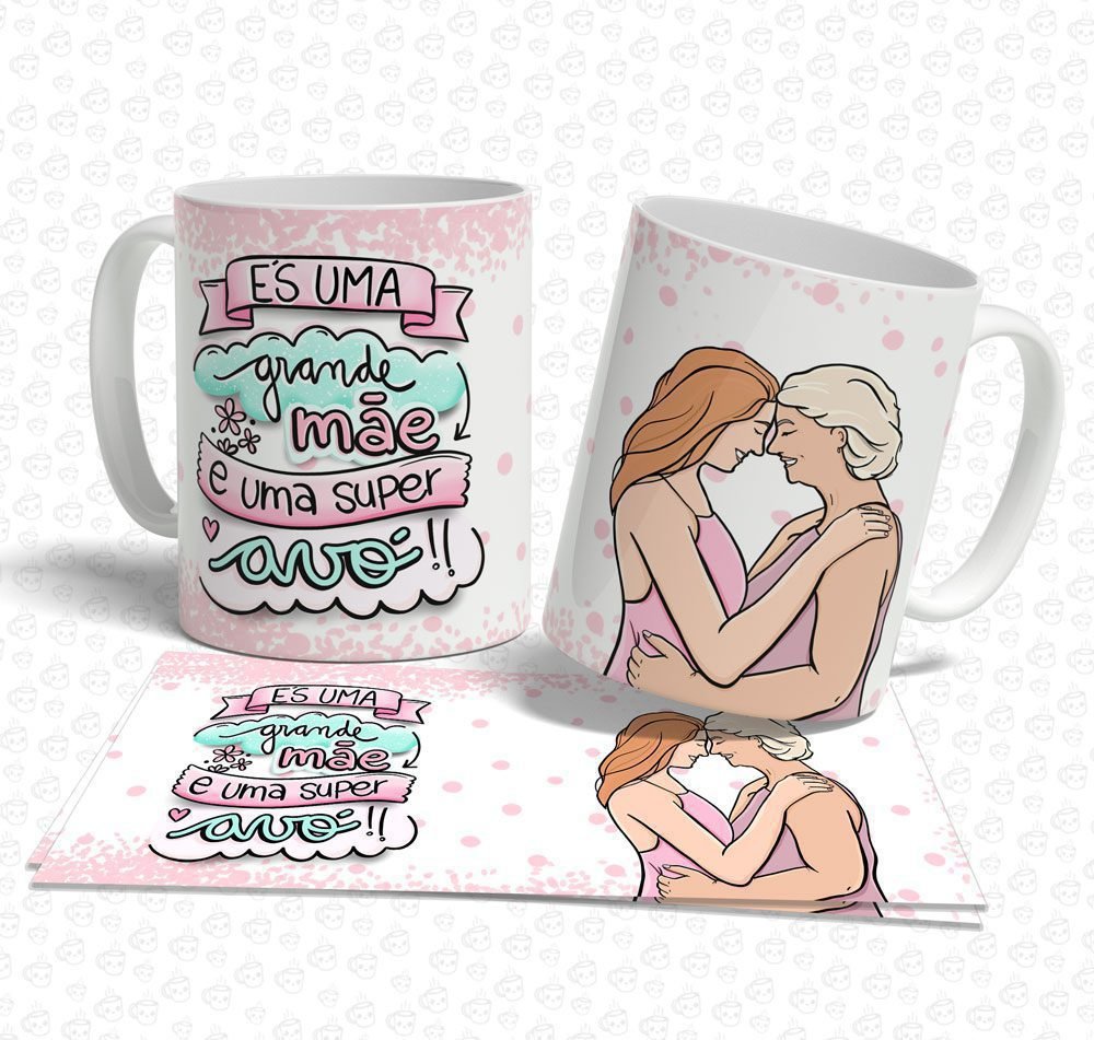Caneca És uma Grande Mãe