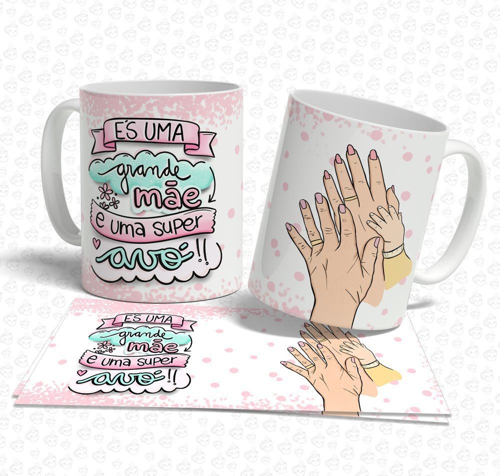 Caneca És uma Grande Mãe