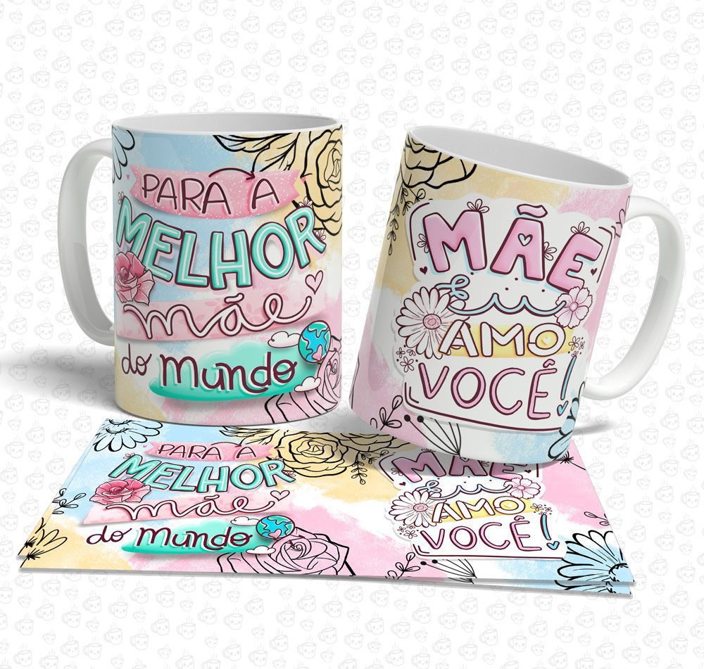 Caneca Para a Melhor Mãe do Mundo
