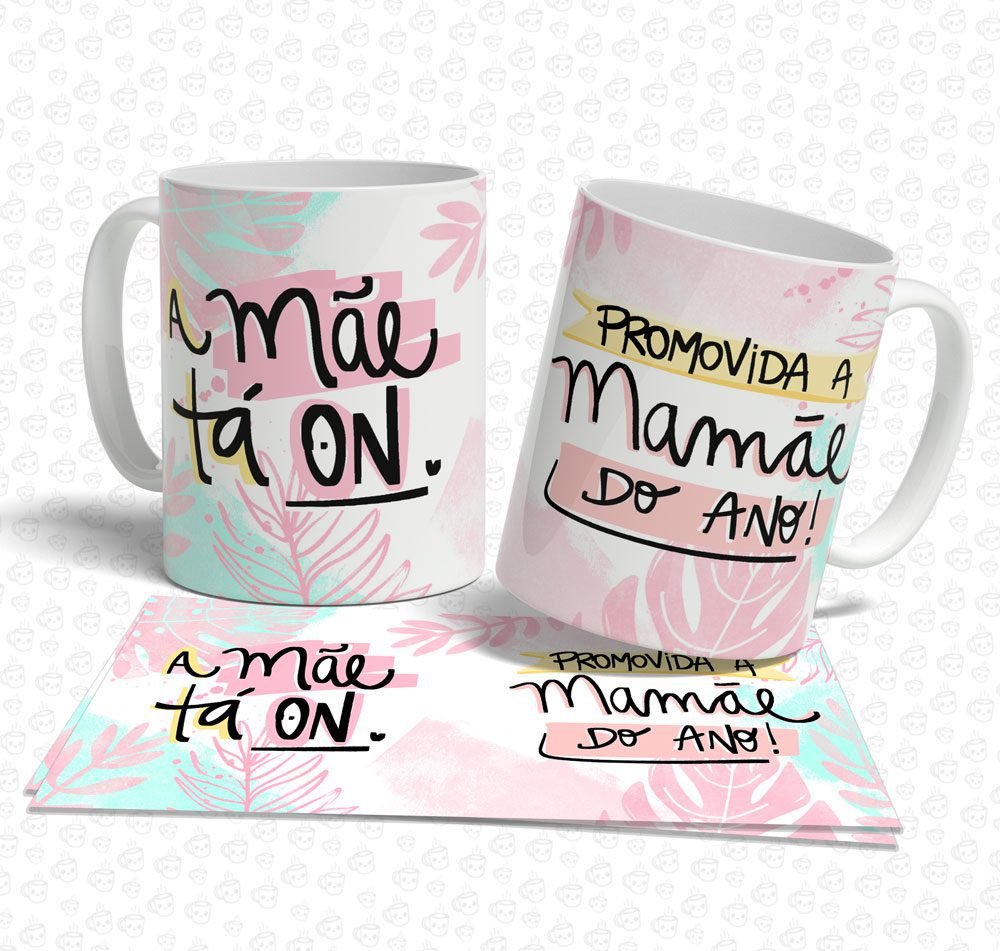 Caneca A Mãe Tá On
