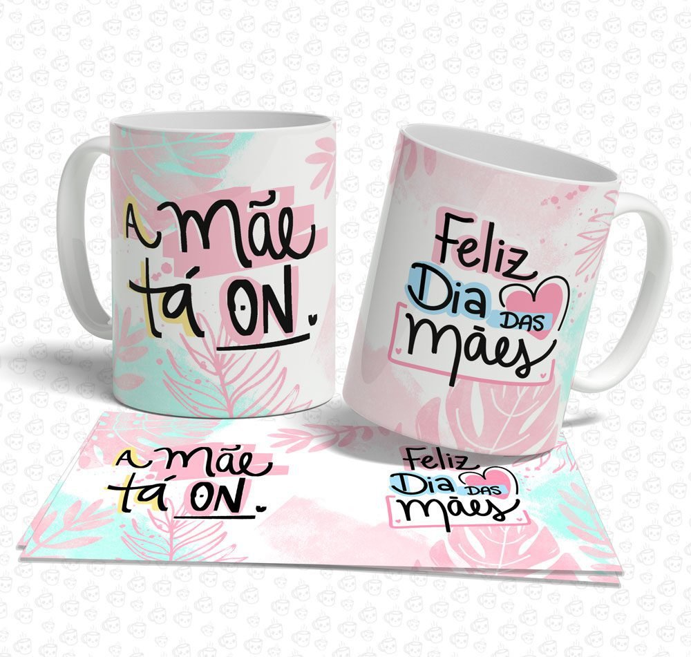 Caneca A Mãe Tá On