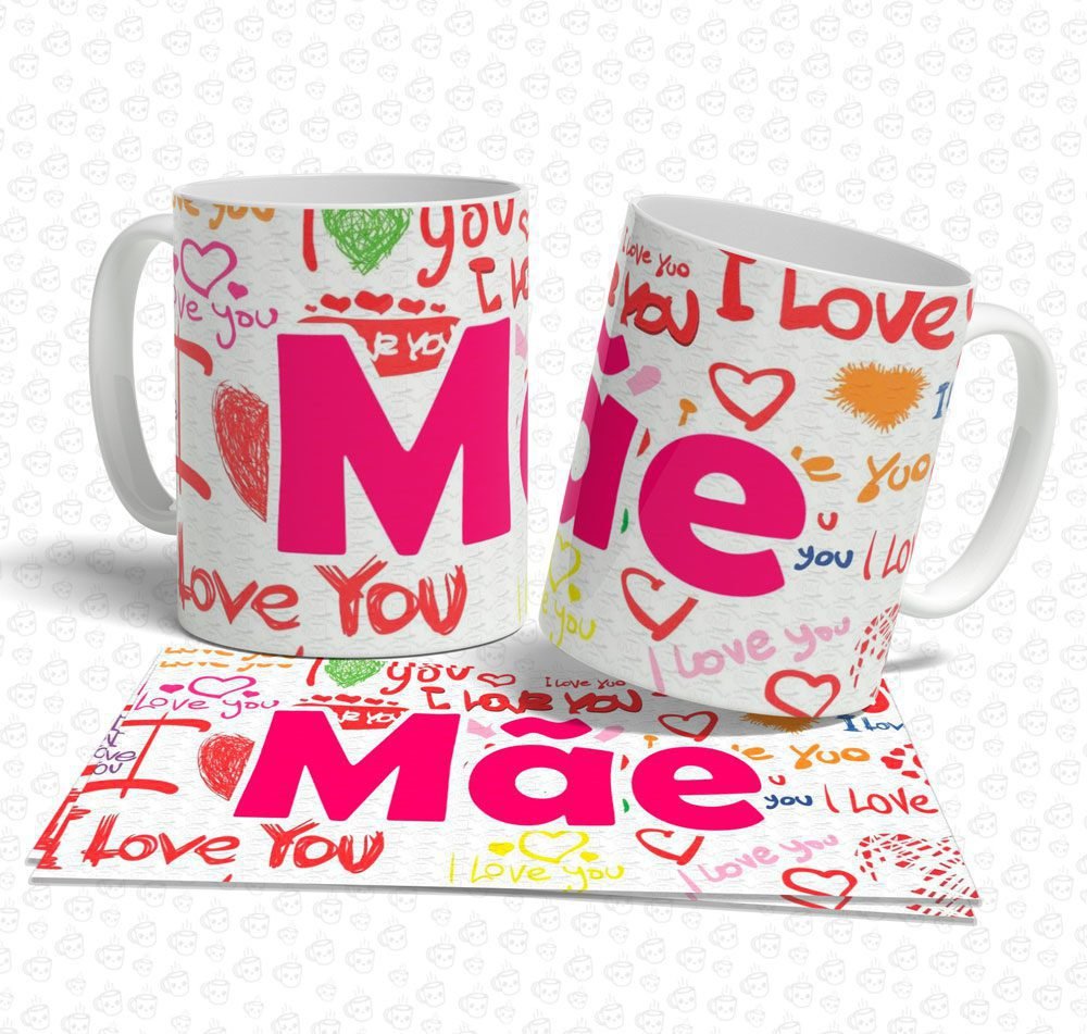 Caneca Mãe I Love You
