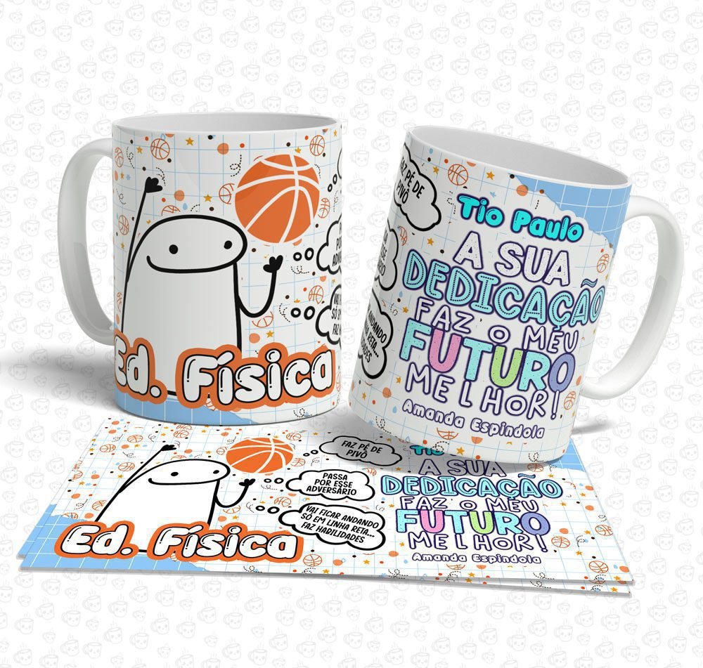 Caneca Flork A Sua Dedicação Faz... Educação Física