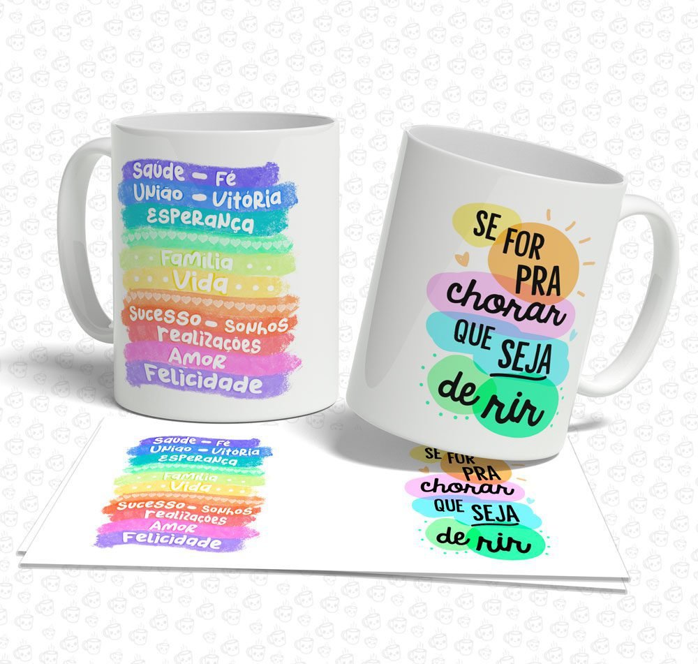 Caneca Se For pra Chorar que Seja de Rir