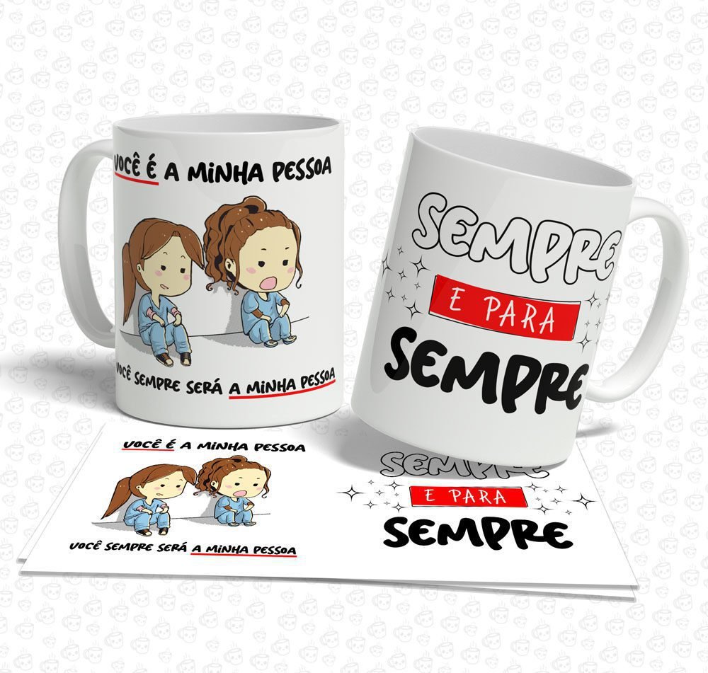 Caneca Você é a Minha Pessoa