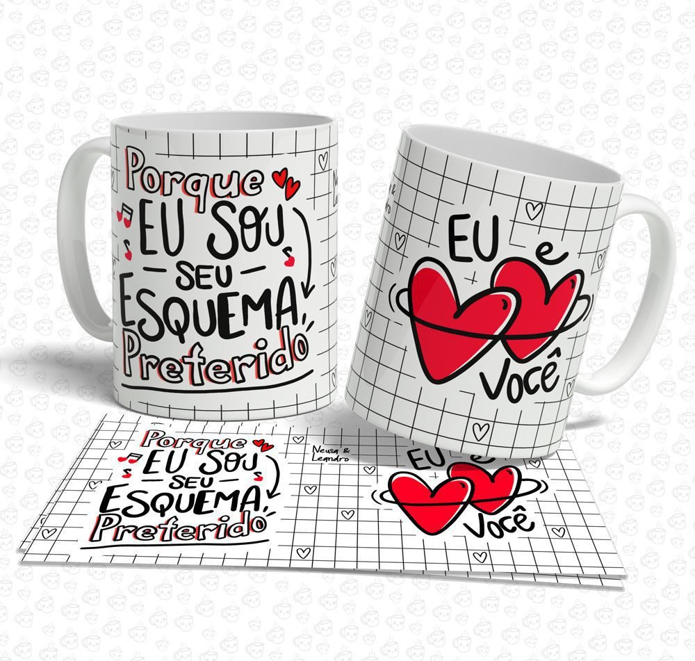 Caneca Porque Eu sou seu Esquema Preferido