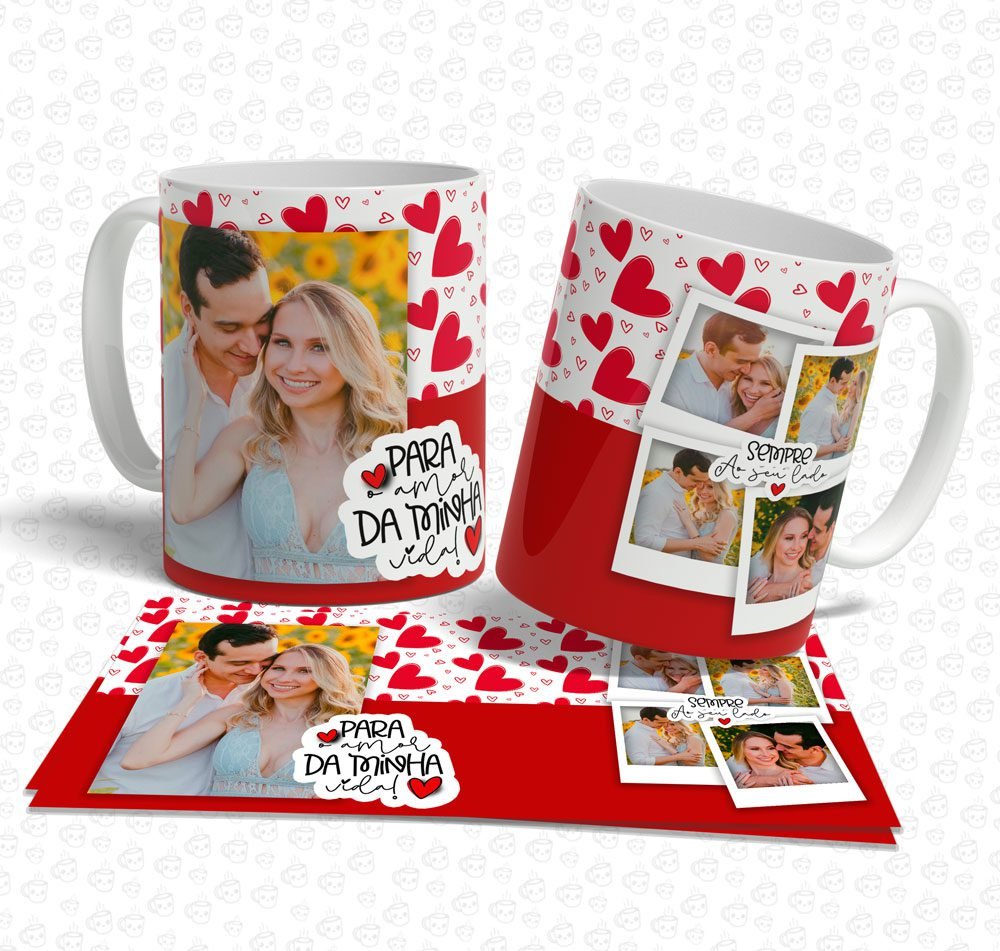 Caneca Para o Amor da Minha Vida!