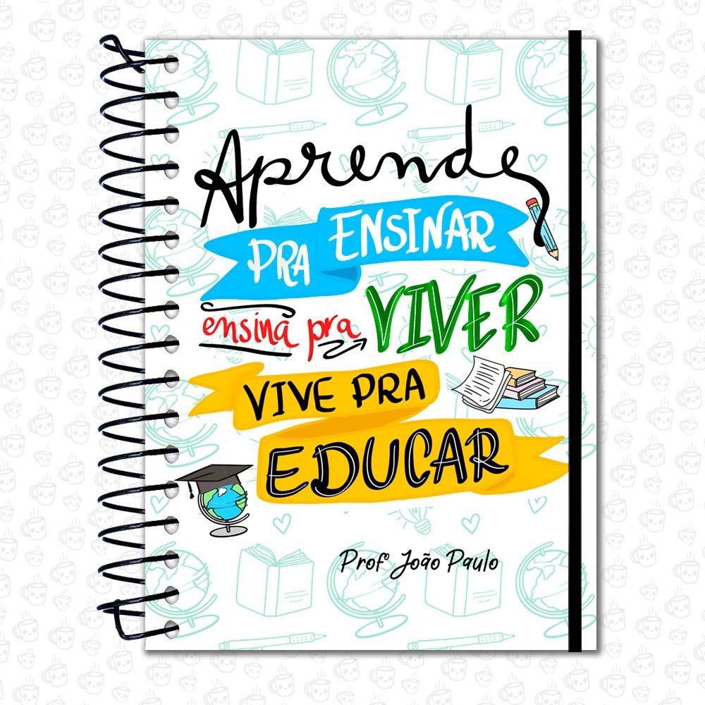 Caderno Espiral Aprende pra Ensinar...