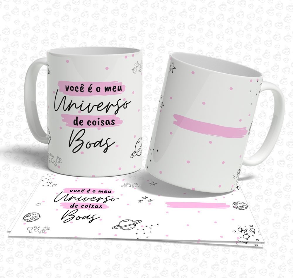 Caneca Você é o meu Universo de coisas Boas