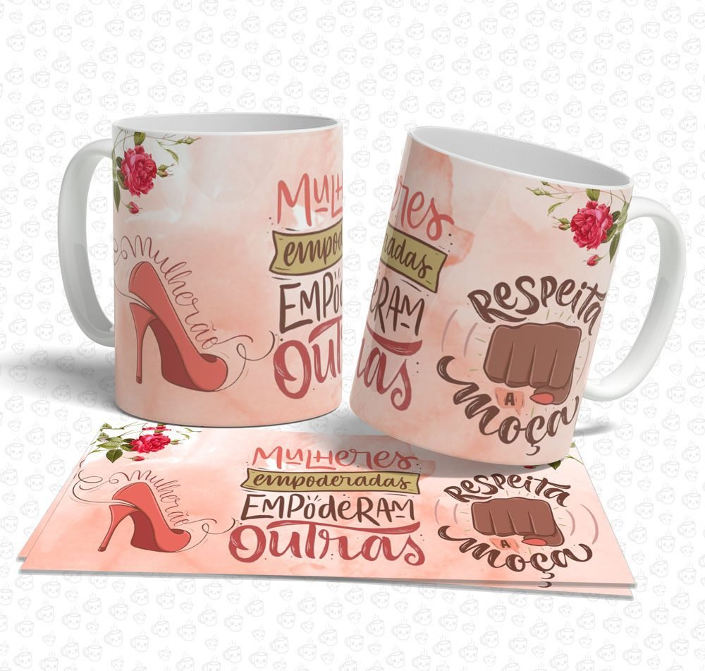 Caneca Mulheres Empoderadas Empoderam Outras