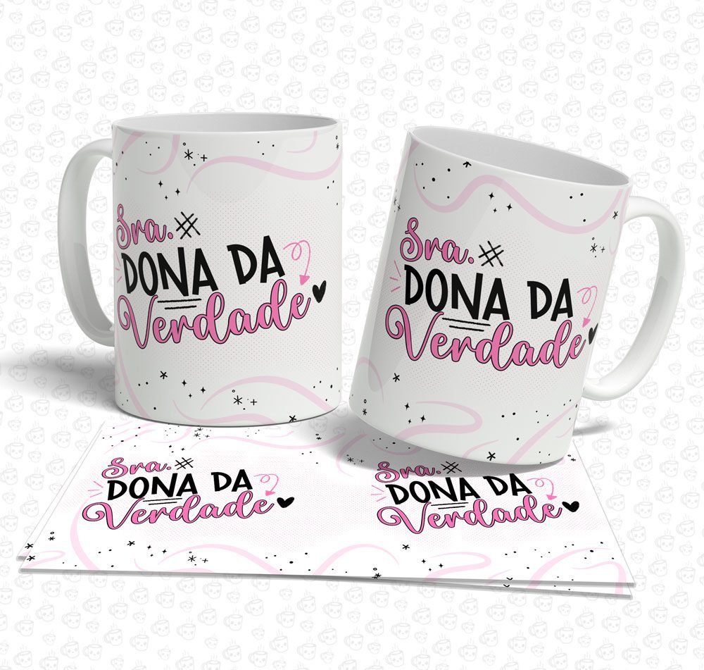 Caneca Sra Dona da Verdade