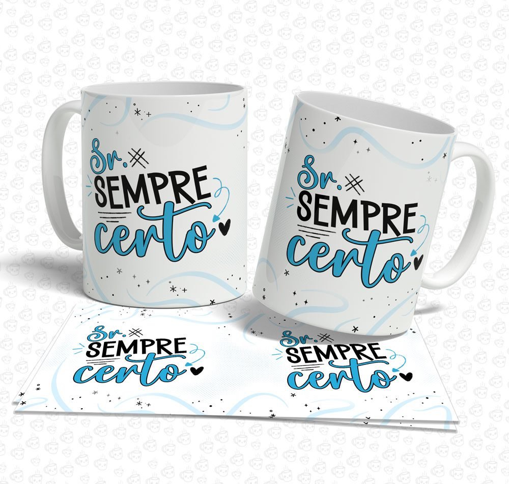 Caneca Sr Sempre Certo