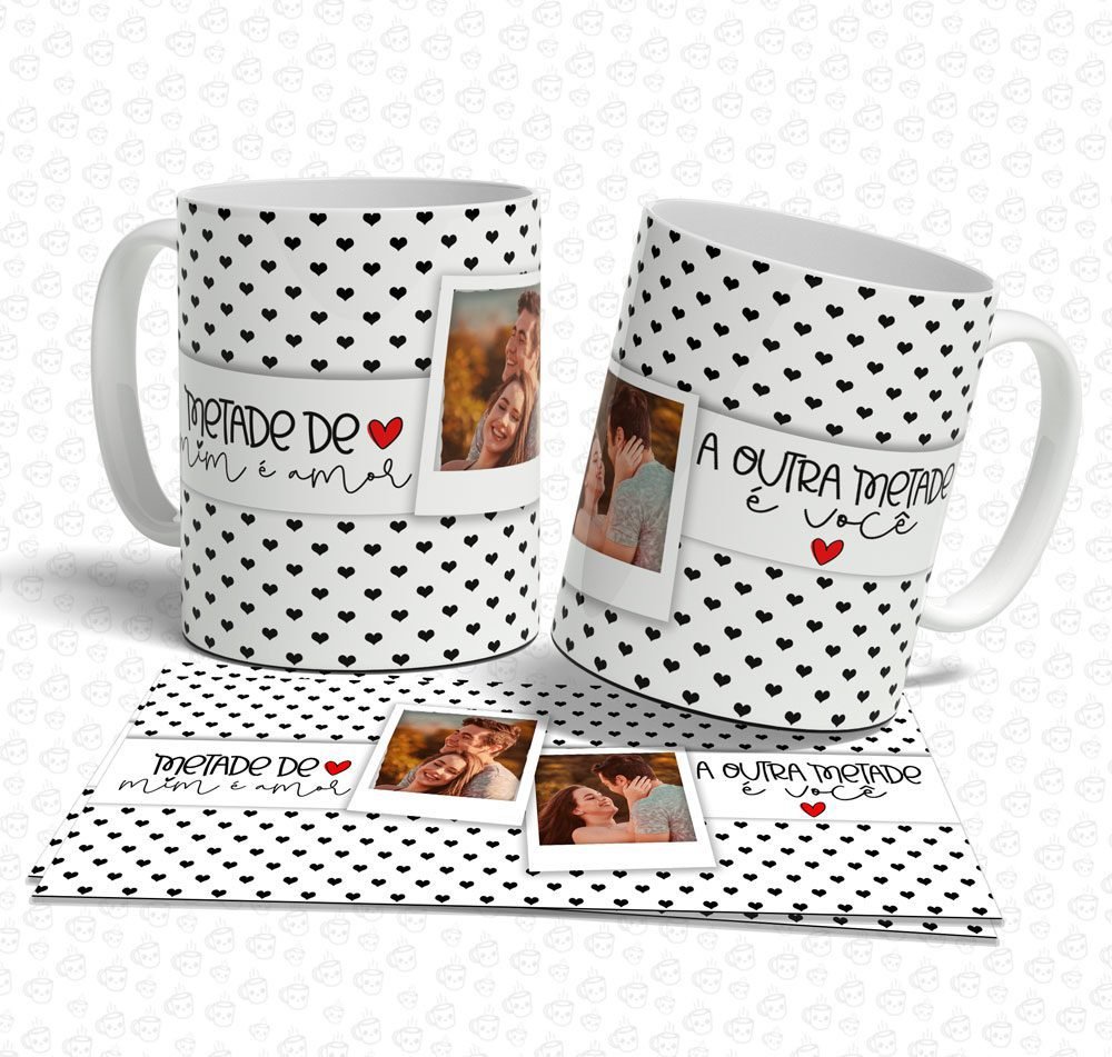 Caneca Metade de Mim é Amor