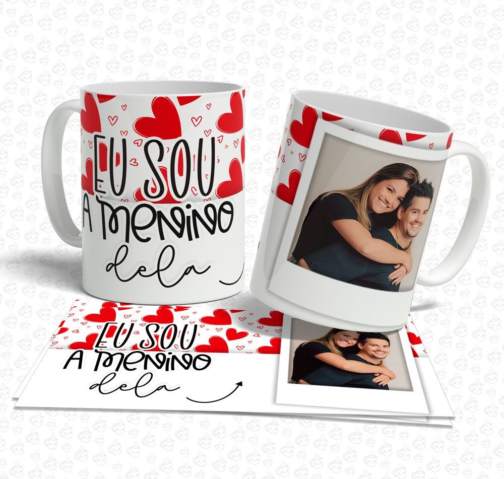 Caneca Eu sou o Menino Dela