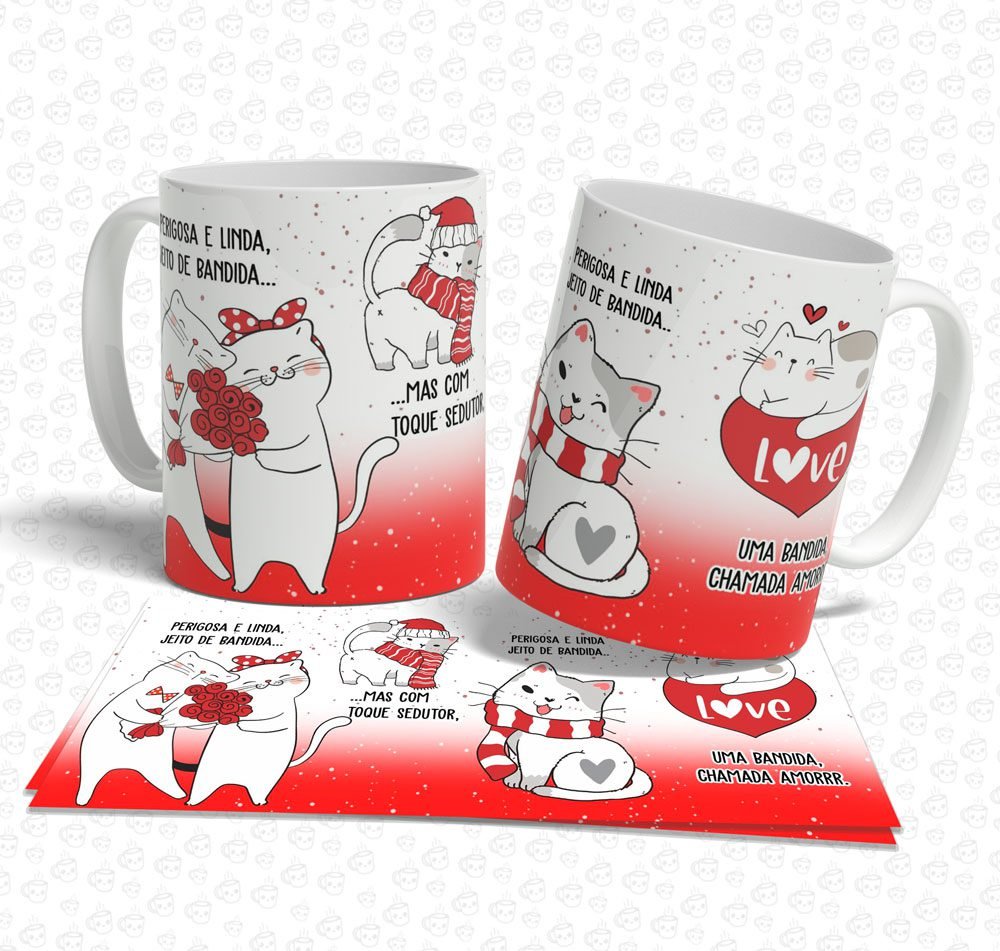 Caneca Perigosa e Linda, Jeito de Bandida...