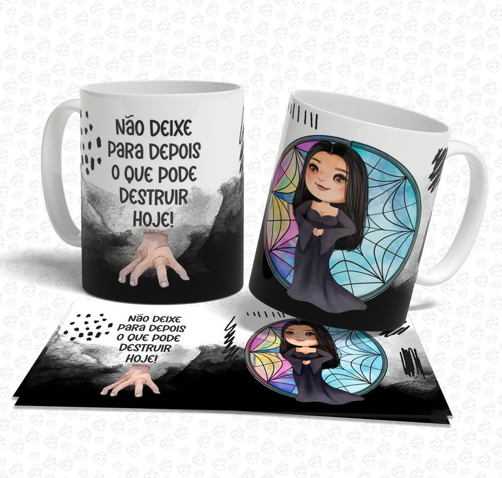 Caneca Wandinha Não Deixe para Depois o que Pode Destruir Hoje!