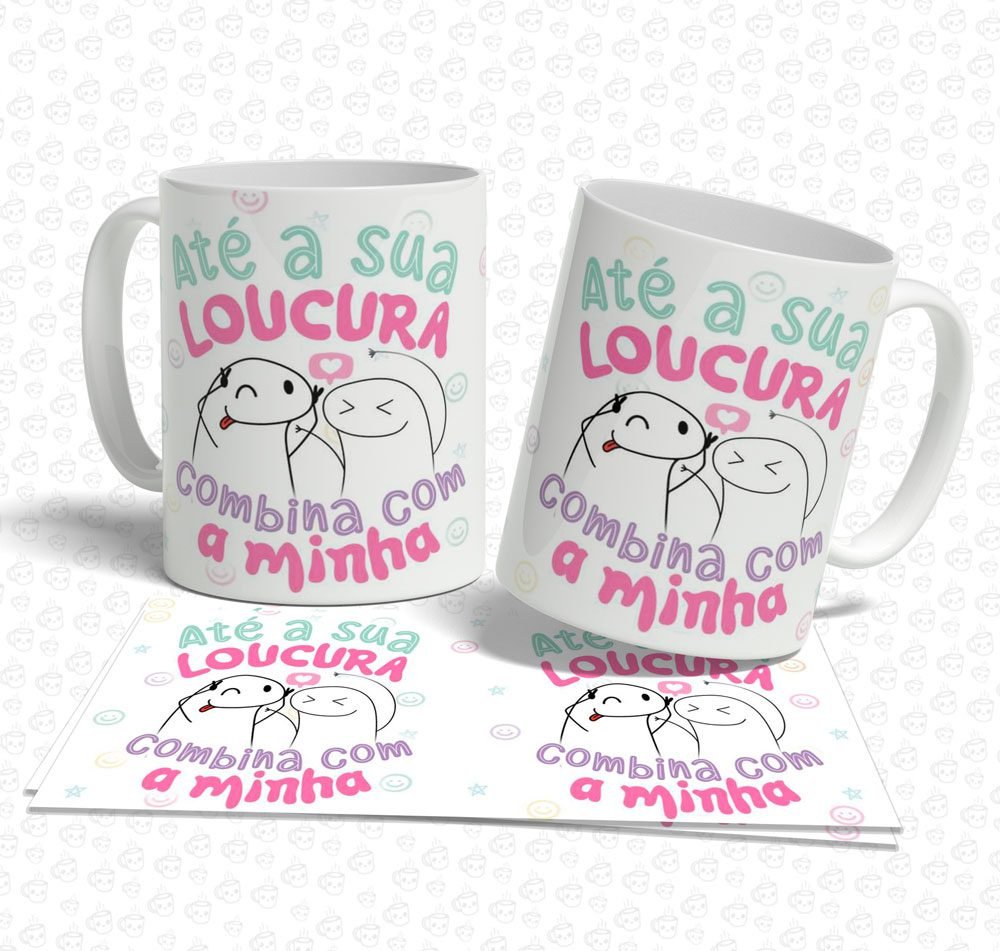 Caneca Flork Até a sua Loucura Combina com a Minha