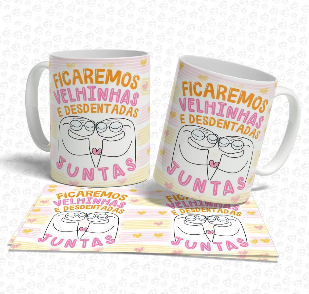 Caneca Flork Ficaremos Velhinhas e Desdentadas Juntas
