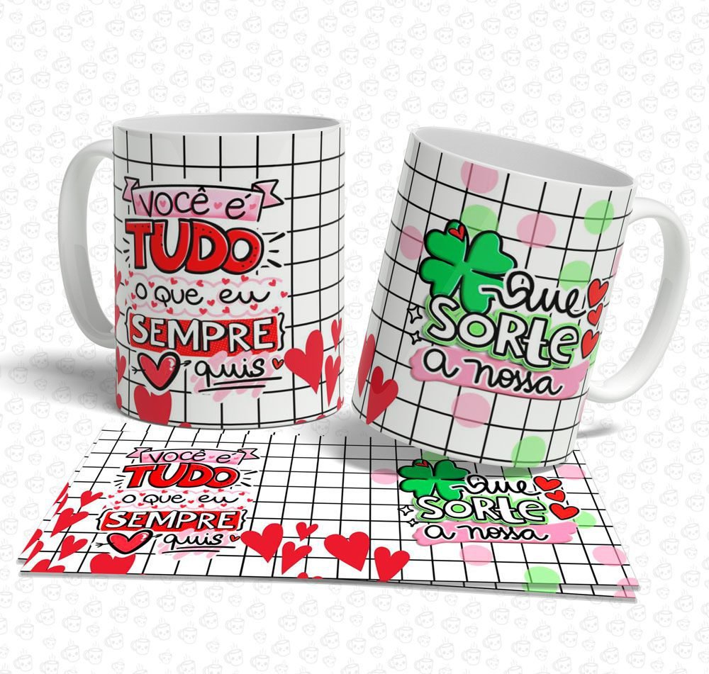 Caneca Você é Tudo o que eu Sempre Quis...