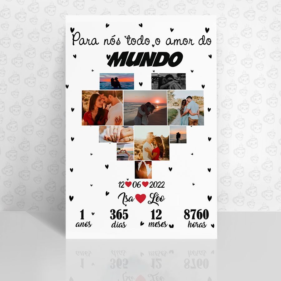 Placa Decorativa Para nós todo Amor do Mundo