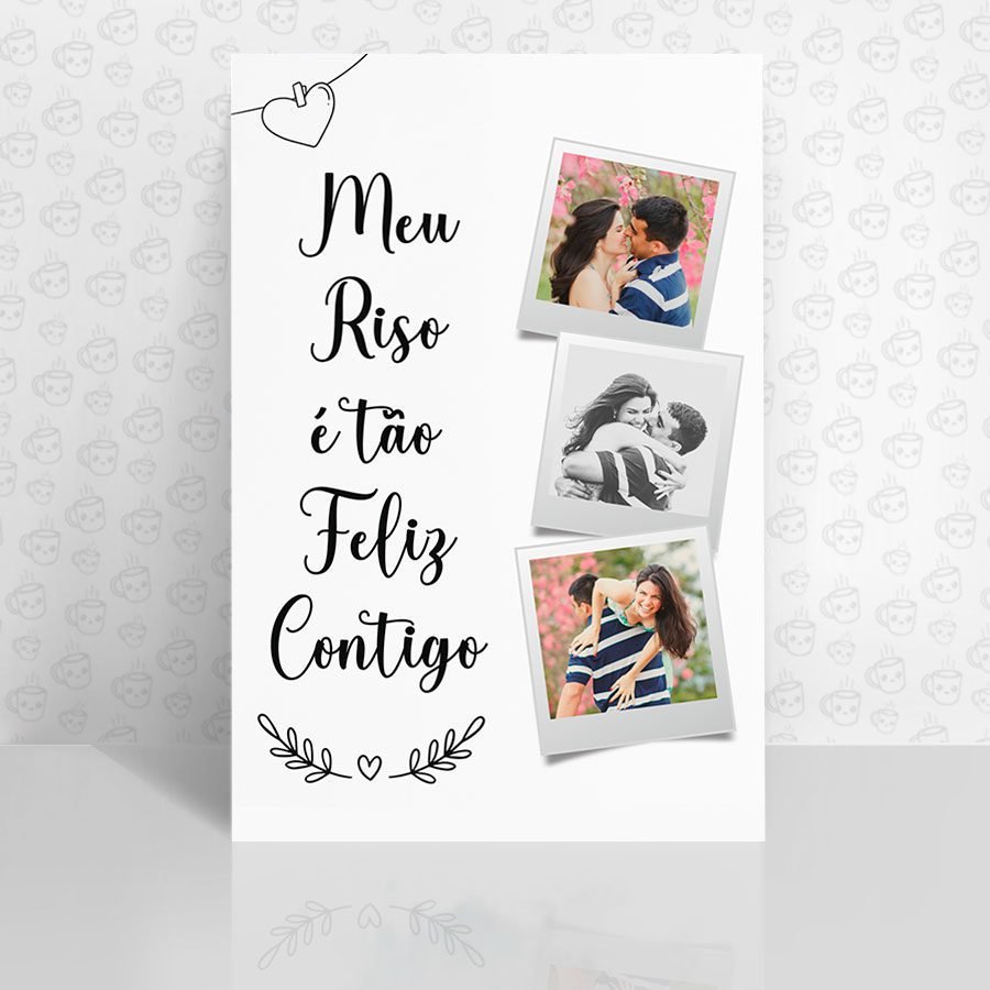 Placa Decorativa Meu Riso é Tão Feliz Contigo