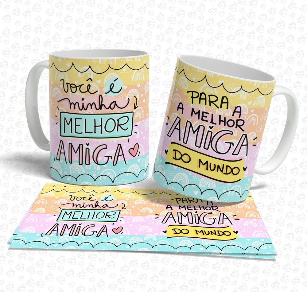 Caneca Você é minha Melhor Amiga