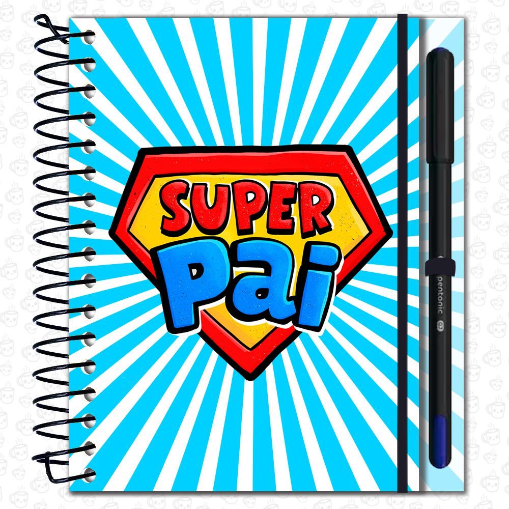 Caderno Espiral Super Pai com Caneta