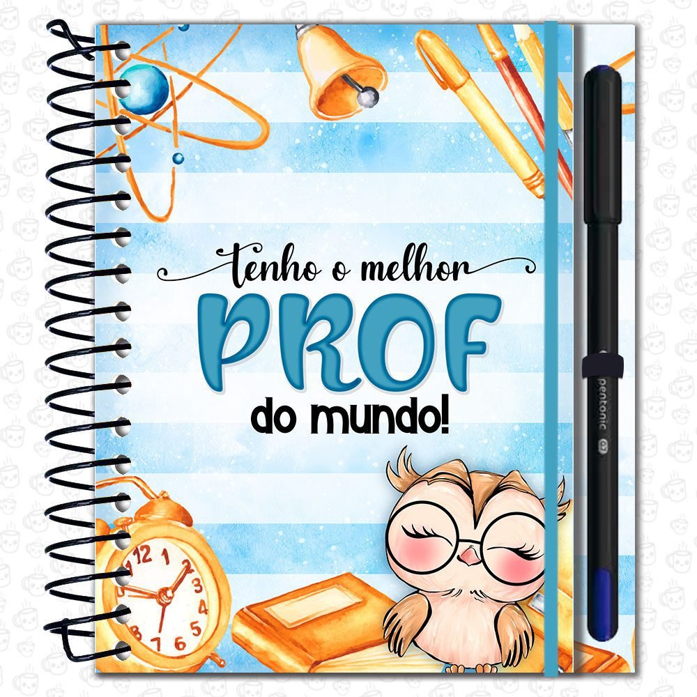 Caderno Espiral Tenho o Melhor Prof do Mundo com Caneta
