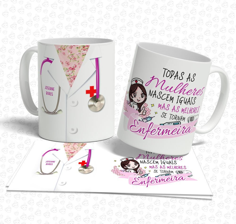 Caneca Enfermagem Todas as Mulheres Nascem...
