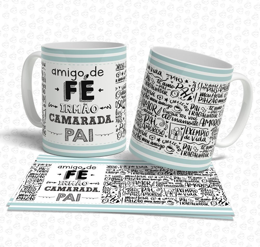 Caneca Amigo de Fé Irmão Camarada Pai