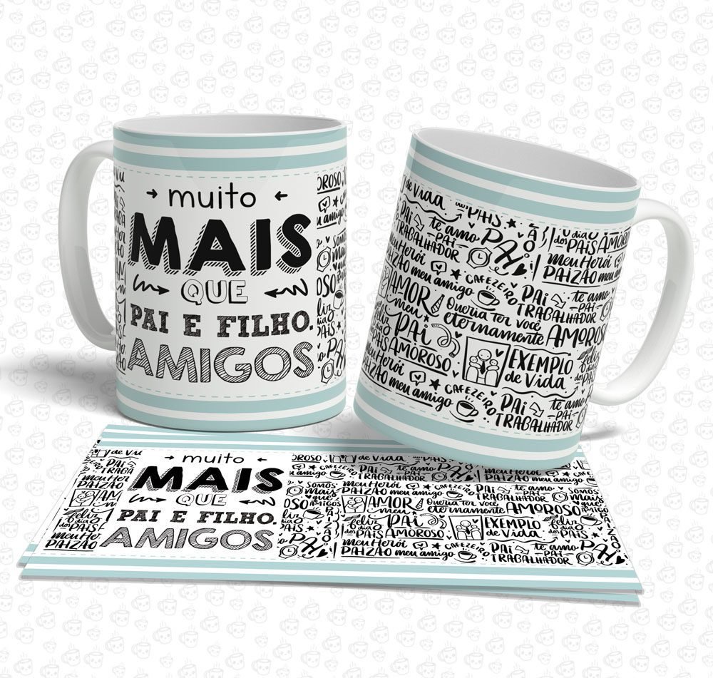 Caneca Muito Mais que Pai e Filho Amigos