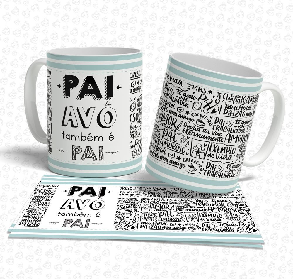 Caneca Pai Avô também é Pai