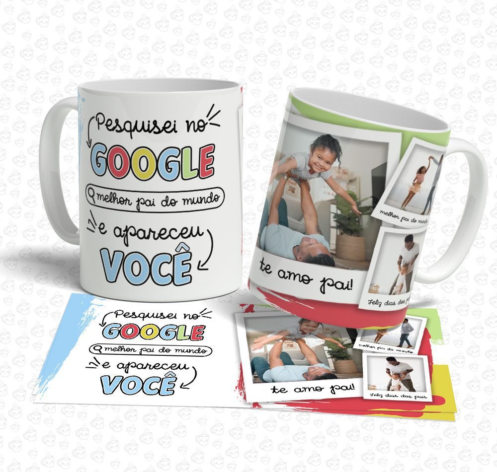 Caneca Pesquisei no Google Melhor Pai do Mundo...
