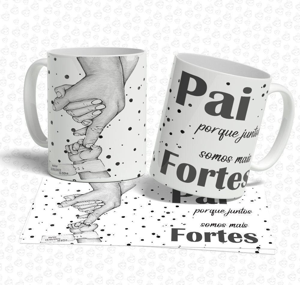 Caneca Pai Fortes..