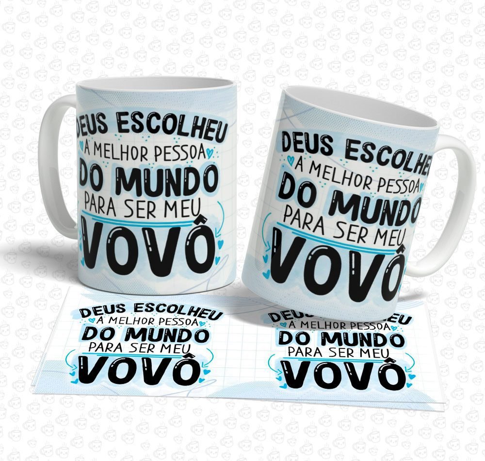 Caneca Deus Escolheu a Melhor Pessoa do Mundo para ser Meu Vovô