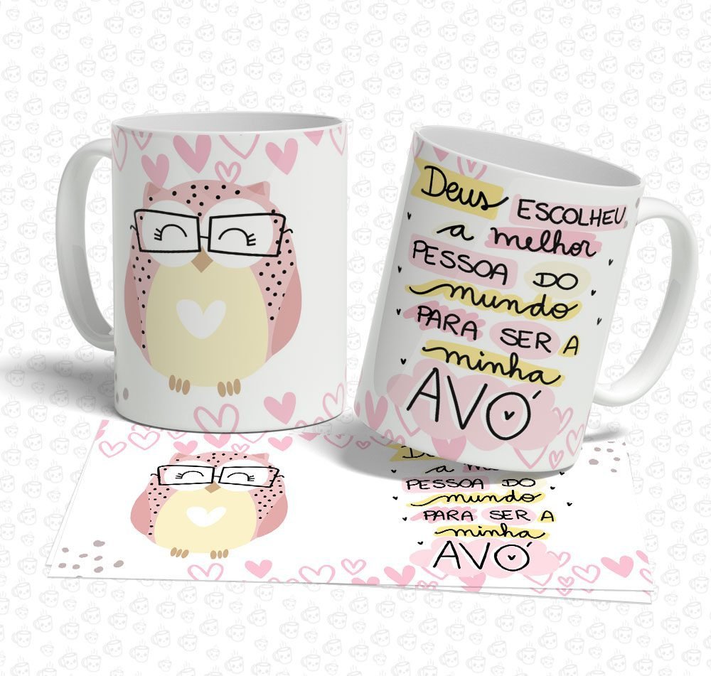 Caneca Deus Escolheu a Melhor Pessoa do Mundo para ser Minha Avó