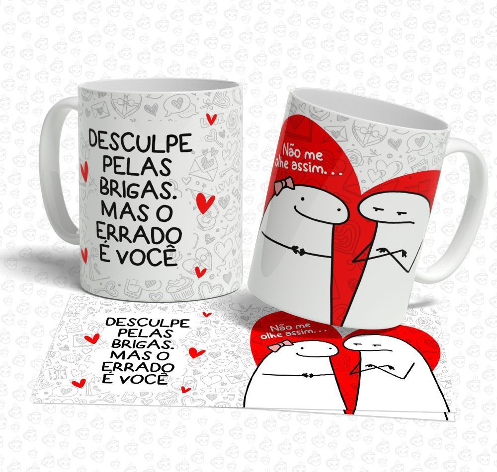 Caneca Flork Desculpe pelas Brigas, mas o Errado é Você