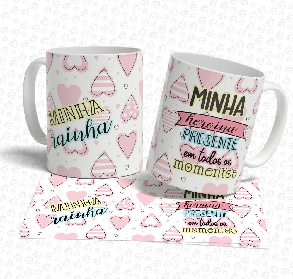 Caneca Minha Heroína Presente em todos os Momentos