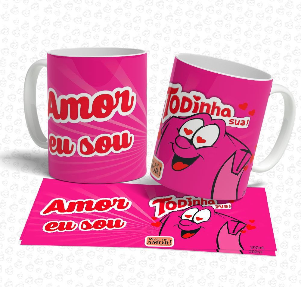 Caneca Amor Eu sou Todinha Sua