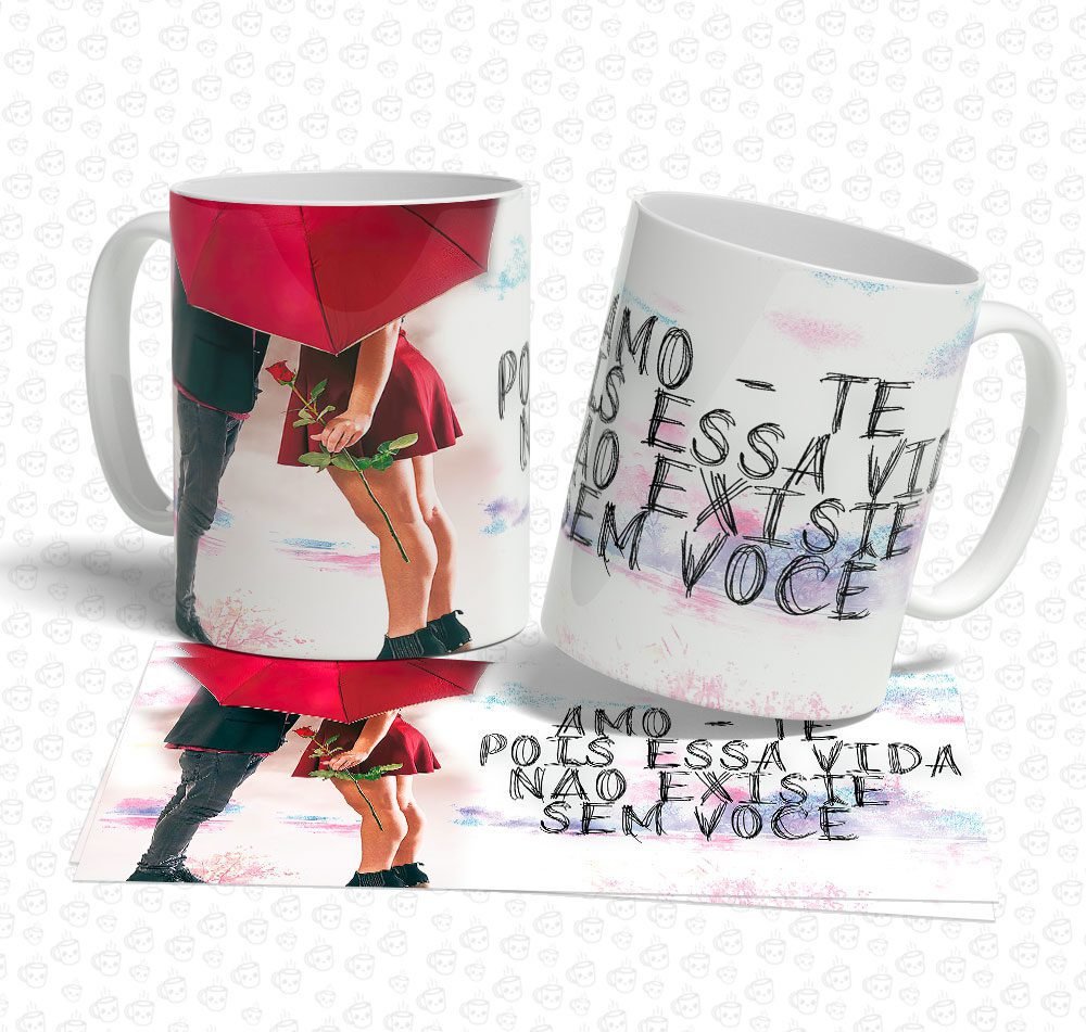 Caneca Amo-te Pois Essa Vida não Existe sem Você