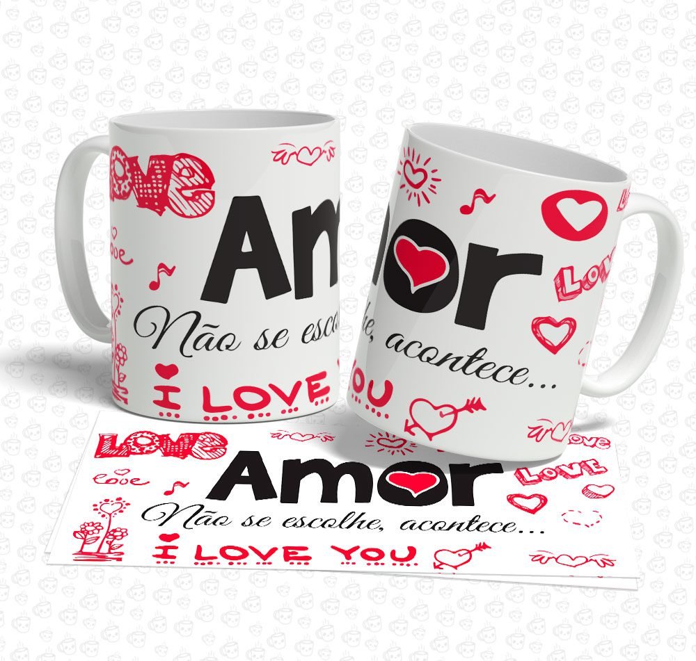 Caneca Amor não se Escolhe, Acontece
