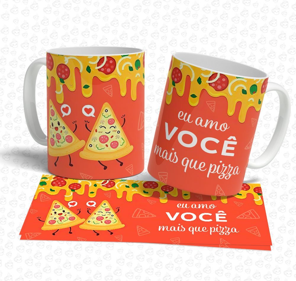 Caneca Eu Amo Você mais que Pizza