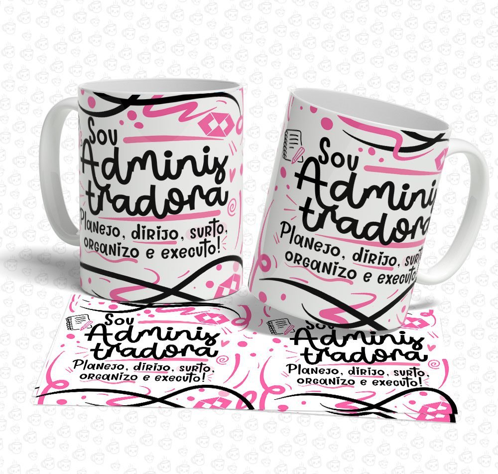 Caneca Sou Administradora