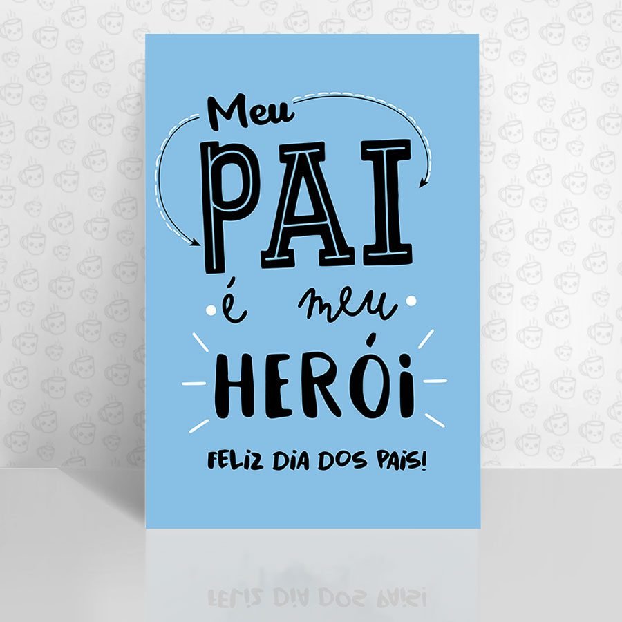 Placa Decorativa Meu Pai é meu Herói