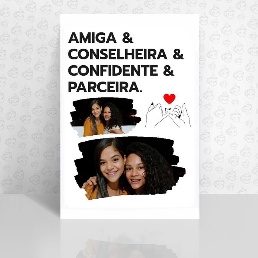 Placa Decorativa Amiga & Conselheira & Confidente & Parceira