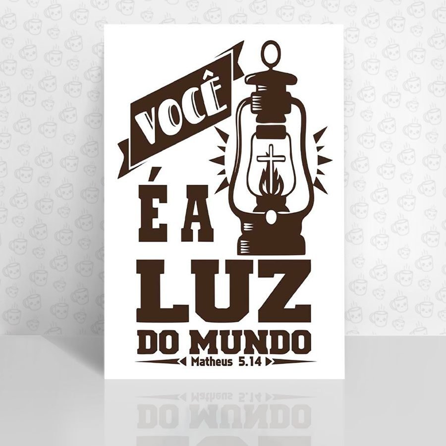 Placa Decorativa Você é a Luz do Mundo