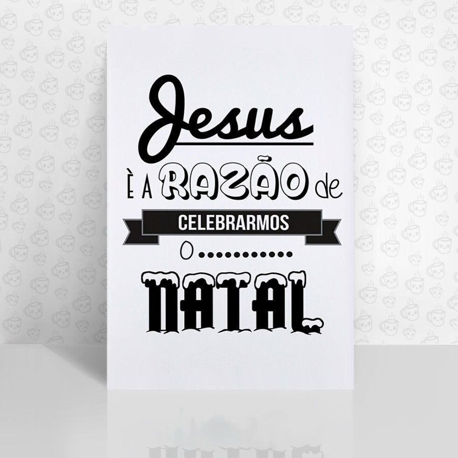 Placa Decorativa Jesus é a Razão de Celebrarmos o Natal